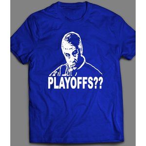 PLAYOFFS?? You Kidding Me?? Football Shirt
